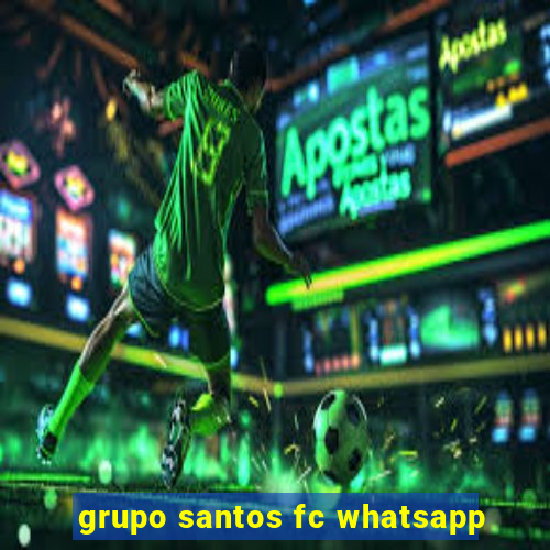 grupo santos fc whatsapp